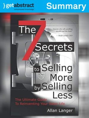 cover image of The 7 Secrets to Selling More by Selling Less (Summary)